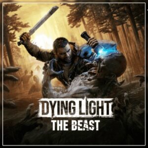 Dying Light: The Beast