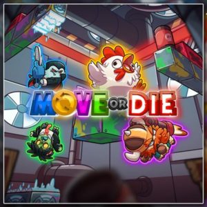Move or Die (‘Беги или Умри’)