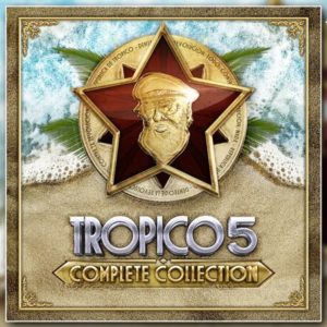 Tropico 5 — Complete Collection